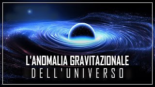 VIAGGIO NELLANOMALIA GRAVITAZIONALE LA PIÙ INCREDIBILE DELLUNIVERSO  Documentario Spazio [upl. by Kala]