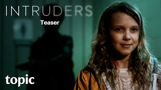 Intruders  Series Trailer  Topic [upl. by Wilie]