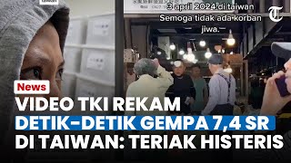 DETIKDETIK Gempa 74 SR di Taiwan Terekam Kamera TKI Warga Lokal Santai tapi Pekerja Histeris [upl. by Sarat]