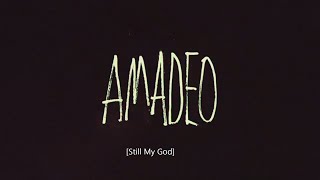 Amadeo Still My God  Ryan Stevenson  1 Hour Lyrics [upl. by Elsworth]