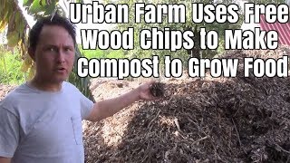 Urban Farm Uses Free Wood Chips to Make Compost and Grow Food [upl. by Faina]