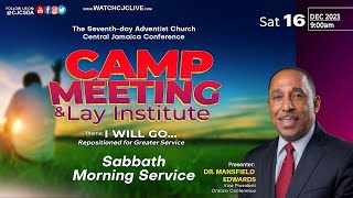 Sab Dec 16 2023  Camp Meeting amp Lay Institute 2023  Sydenham SDA Online Church  915AM [upl. by Vento]