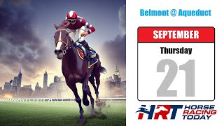 Belmont at Aqueduct Picks Live Stream – September 21 2023 – Horse Racing Today [upl. by Aseefan]