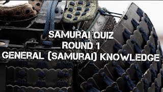 Samurai Quiz  Round 1 [upl. by Monro933]