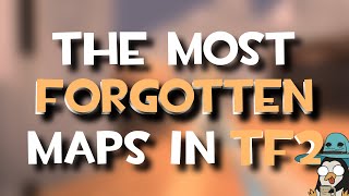 The most Forgotten maps in TF2 [upl. by Nosnibor5]