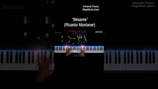 Bésame  Ricardo Montaner short 3  Piano Cover  Armando Orozco  pianotutorial pianocover [upl. by Euqinamod]