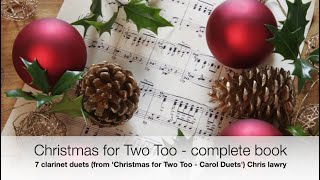 Christmas for Two Too Carol Duets by Chris Lawry Clarinet Duets Sheet music video full book [upl. by Cheri]