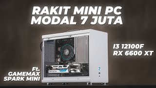 Rakit Mini PC Bekas Harga 7 Juta Gaming Resolusi 2K   Gamemax Spark Mini i3 12100f RX 6600 XT [upl. by Amlez]