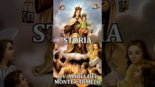 BEATA VERGINE MARIA DEL CARMELO  16 LUGLIO  STORIA [upl. by Elimaj]