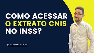 Formas fÃ¡ceis de acessar o extrato CNIS [upl. by Aklog975]