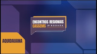 Aquidauana sedia o 3º Encontro Regional em nova rodada de reuniões da Cassems [upl. by Atteval]