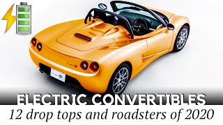 12 Electric Cars with Convertible Roofs Similar to Tesla Roadster that Already Exist [upl. by Fleck]