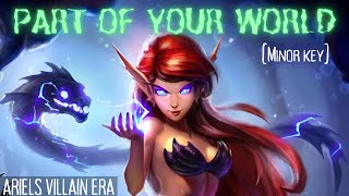 ARIELS VILLAIN SONG  Part of your World cover  Minor Key  The Little Mermaid 🧜‍♀️ [upl. by Dadelos]