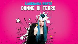 Loredana Bertè  Donne di ferro feat JAx Official Visual Art Video [upl. by Marcos]