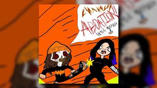 Chauncey666  Abortion [upl. by Adnylam]