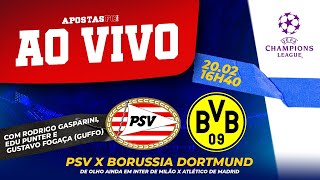 ðŸ”´ PSV X BORUSSIA DORTMUND â€“ AO VIVO  8Âªs DE FINAL DA CHAMPIONS LEAGUE â€“ COM NARRAÃ‡ÃƒO [upl. by Elynad]