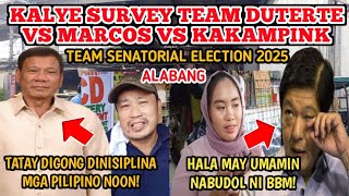 KALYE SURVEY ALABANG TEAM DUTERTE VS MARCOS VS KAKAMPINK HALA NABUDOL NI BBM UMAMIN [upl. by Ado]