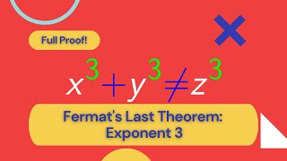 Fermats Last Theorem Proof for Exponent 3 Part I 12 2a [upl. by Irme]