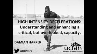 High Intensity DECELs Understanding amp enhancing a critical athletic capacity with Damian Harper [upl. by Thurlow161]