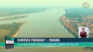 Hidrovía Paraguay – Paraná Cuatro países piden levantar el cobro de peajes [upl. by Chrisy]