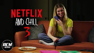 Netflix and Chill 3  Short Horror Film [upl. by Ella]