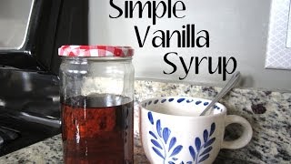 How To Homemade Vanilla Syrup in 5 Minutes [upl. by Iffar101]