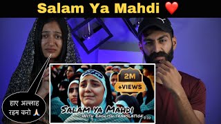 Indian Reaction  Salam Ya Mahdi  Salam Ya Mahdi Naat With English Translation  Arabic Naat [upl. by Holey]