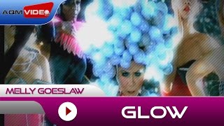 Melly  Glow  Official Video [upl. by Arahsak]