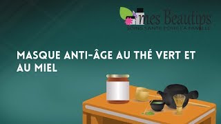 DIY ANTIRIDE ANTIAGE  Masque antiâge au thé vert et au miel [upl. by Orvan]