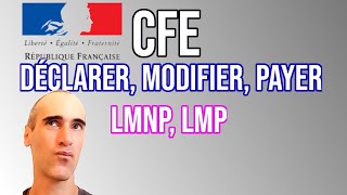 Cotisation Foncière des Entreprise CFE  Déclarer modifier remplir payer  LMNP  LMP  SCI [upl. by Markson]