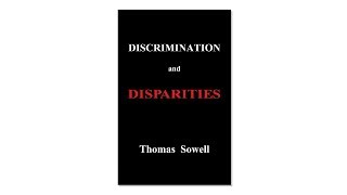 Mike Reads Thomas Sowell  quotDiscrimination and Disparitiesquot  Chapter 5 1 [upl. by Troy]