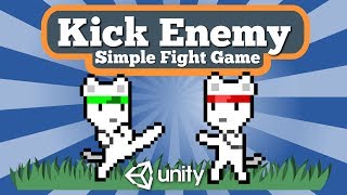 Unity 2D Tutorial About How To Kick Enemy In Simple Fight Game Using Animation [upl. by Sawyer648]