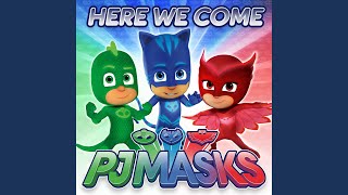 PJ Masks Theme Song [upl. by Eldin]