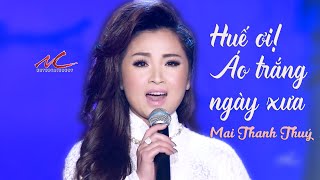 Mai Thanh Thúy  Huế Ơi Áo Trắng Ngày Xưa SingAlong [upl. by Caton730]