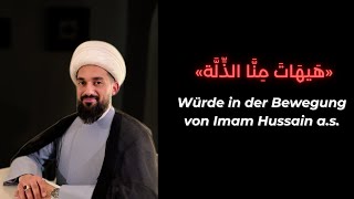 Würde in der Bewegung von Imam Hussain as [upl. by Giffer]