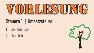 Vorlesung  06 Umsatzsteuer [upl. by Natek]