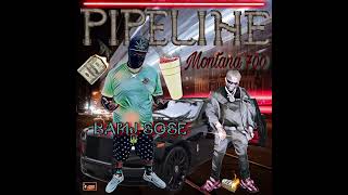 Montana 700  Pipeline Feat BamJ Sose ForYou Trending Explore [upl. by Wes]