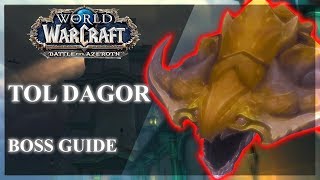 Tol Dagor Normal  Heroic  Mythic Guide  BOSSES ONLY [upl. by Edialeda]