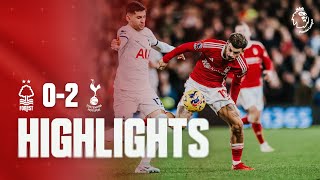 HIGHLIGHTS  NOTTINGHAM FOREST 02 TOTTENHAM HOTSPUR  PREMIER LEAGUE [upl. by Niatsirk466]