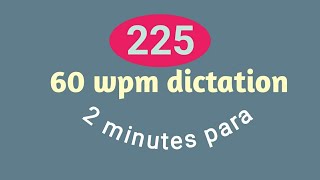 60 wpm dictation para225 [upl. by Uase]