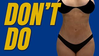 15 Things NOT to do After Having Liposuction [upl. by Nylyoj]