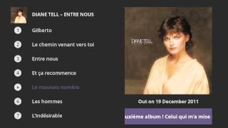 Diane Tell  Entre nous Album Preview [upl. by Adlai]