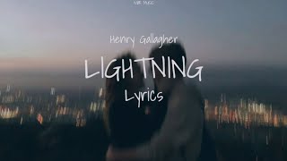 Henry Gallagher  Lightning Acoustic Lyrics [upl. by Anihpesoj]