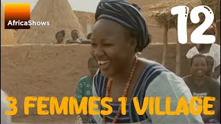 trois femmes 1 village  Série  épisode 12 [upl. by Homovec]