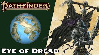 Pathfinder 2e Lore  Eye of Dread  Where in the World [upl. by Attenborough759]