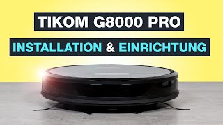 Tikom G8000 Pro einrichten  So installierst du deinen Saug und Wischroboter  Testventure [upl. by Saidnac]