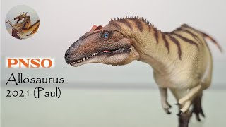 121 PNSO Allosaurus 2021 Paul Review [upl. by Horbal279]