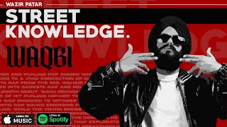 Wazir Patar  WAQBI  OFFICIAL AUDIO  STREET KNOWLEDGE  LATEST PUNJABI SONG [upl. by Abebi]