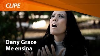 Dany Grace  Me Ensina  CLIPE OFICIAL [upl. by Vanna915]