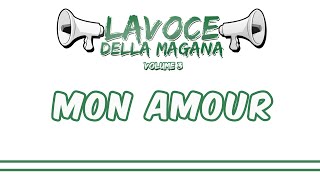 La Voce Della Magana l MON AMOUR  LESTASI ETERNA l [upl. by Bohon]